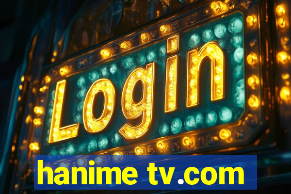 hanime tv.com